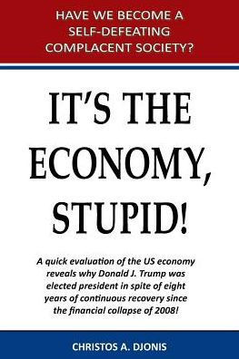 It's The Economy, Stupid
