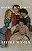 Little Women by Louisa May Alcott Little Women by Louisa May Alcott