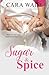 Sugar & Spice