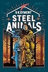 Steel Animals