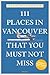 111 Places in Vancouver Tha...