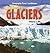 Exploring Glaciers