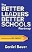 The Better Leaders Better Schools Roadmap: Small Ideas That Lead to Big Impact