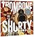 Trombone Shorty (Chinese Edition)