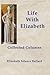 Life With Elizabeth: Collec...
