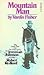Mountain Man by Vardis Fisher Mountain Man by Vardis Fisher