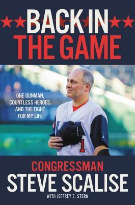 Back in the Game: One Gunman, Countless Heroes, and the Fight for My Life (Hardcover)