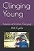 Clinging Young by Mel Cyrille