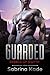 Guarded (Rebels of Sidyth, #2)