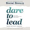 Dare to Lead by Brené Brown