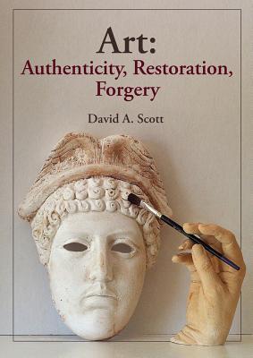 Art: Authenticity, Restoration, Forgery