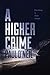 A Higher Crime