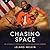 Chasing Space Lib/E: An Astronaut's Story of Grit, Grace, and Second Chances