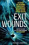 Exit Wounds by Paul B. Kane