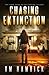 Chasing Extinction (The Chasing #3)
