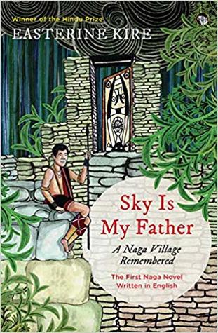 Sky is My Father: A Naga Village Remembered (Paperback)