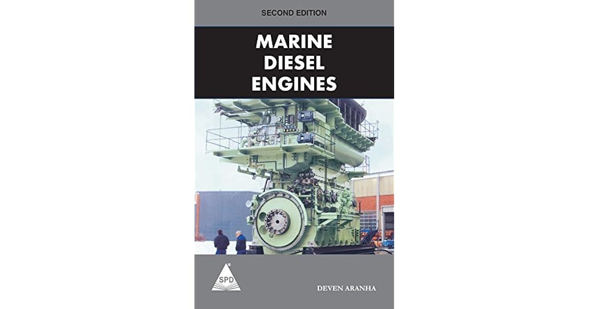 Marine Diesel Engines, Second Edition by Deven Aranha