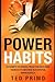 Power Habits: 50 Habits to Model from the Rich and Famous to Become Successful Immediately