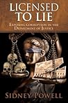 Licensed to Lie by Sidney Powell
