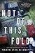 Not of This Fold (A Linda Wallheim Mystery)