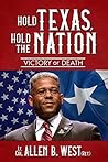 Hold Texas, Hold the Nation: Victory or Death