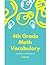 4th Grade Math Vocabulary J...