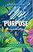 Purpose by Alamanda Shantika Santoso