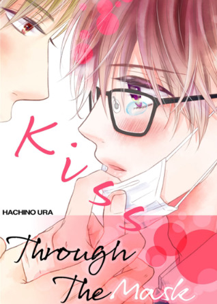 Kiss Through The Mask