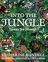 Into the Jungle by Katherine Rundell