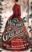 A Holiday by Gaslight