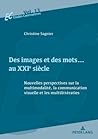 Des images et des mots… au XXIe siècle (Etudes contrastives / Contrastive Studies) (French Edition)