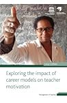 Exploring the Impact of Career Models on Teacher Motivation
