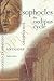 Sophocles, The Oedipus Cycle: Oedipus Rex, Oedipus at Colonus, Antigone (Annotated)