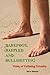 Barefoot, Baffled and Bulls...