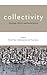 Collectivity: Ontology, Ethics and Social Justice