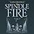 Spindle Fire
