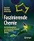 Faszinierende Chemie by Sylvia Feil