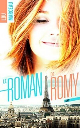 Le roman de Romy - Tome 1