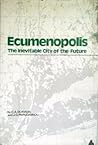Ecumenopolis: The...
