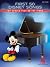 First 50 Disney Songs You Should Play on the Piano | Easy Piano Songbook for Beginners and Intermediate Players | Classic and Modern Disney Hits | Piano Sheet Music Book for Students, Teachers