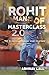 Rohit - Man of Master-class...
