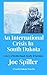 An International Crisis In South Dakota by Joe Spiller