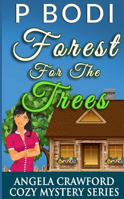 Forest For The Trees: Angela Crawford Cozy Mystery Series