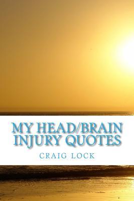 My Head/Brain Injury Quotes: Don't let your tbi define you! (thanks, m) (Living with Head/Brain Injury)