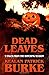Dead Leaves: 9 Tales from t...