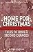 Home for Christmas: Tales of Hope and Second Chances
