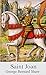Saint Joan of Arc by George Bernard Shaw Saint Joan of Arc by George Bernard Shaw