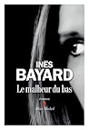Le Malheur du bas by Inès Bayard
