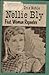 Nellie Bly, first woman reporter