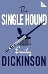 The Single Hound by Emily Dickinson